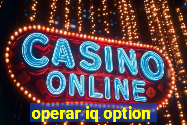 operar iq option